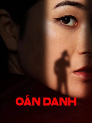 Xem phim Oán Danh