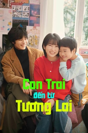 Xem phim Con Trai Đến Từ Tương Lai