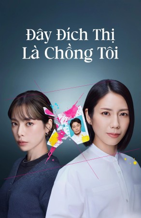 Xem phim Đây Đích Thị Là Chồng Tôi