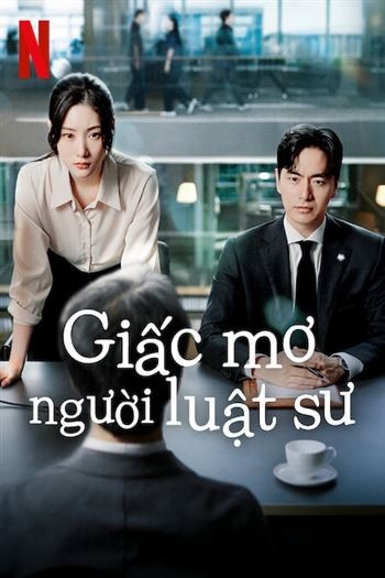 Xem phim Giấc Mơ Người Luật Sư