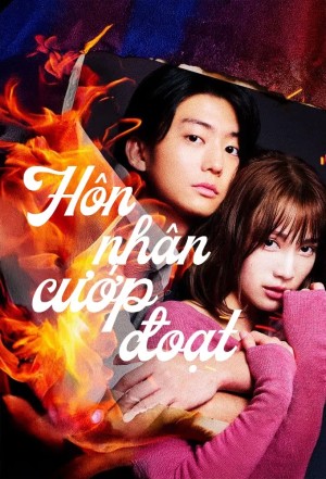 Xem phim Hôn Nhân Cướp Đoạt