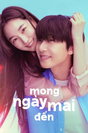 Xem phim Mong Ngày Mai Đến