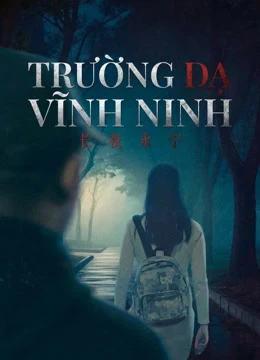 Xem phim Trường Dạ Vĩnh Ninh