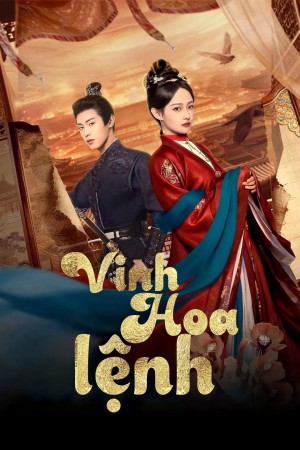 Xem phim Vinh Hoa Lệnh
